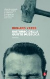 Richard Yates. Disturbo della quiete pubblica